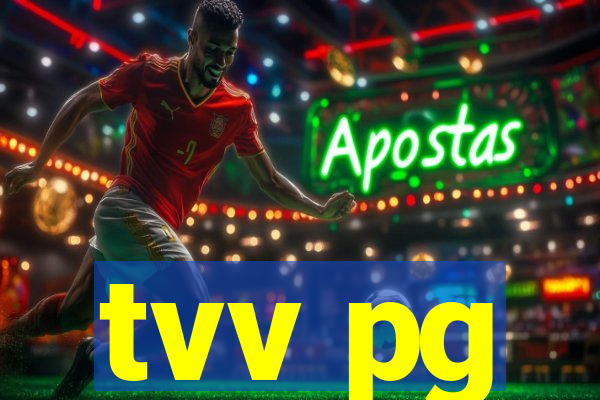 tvv pg